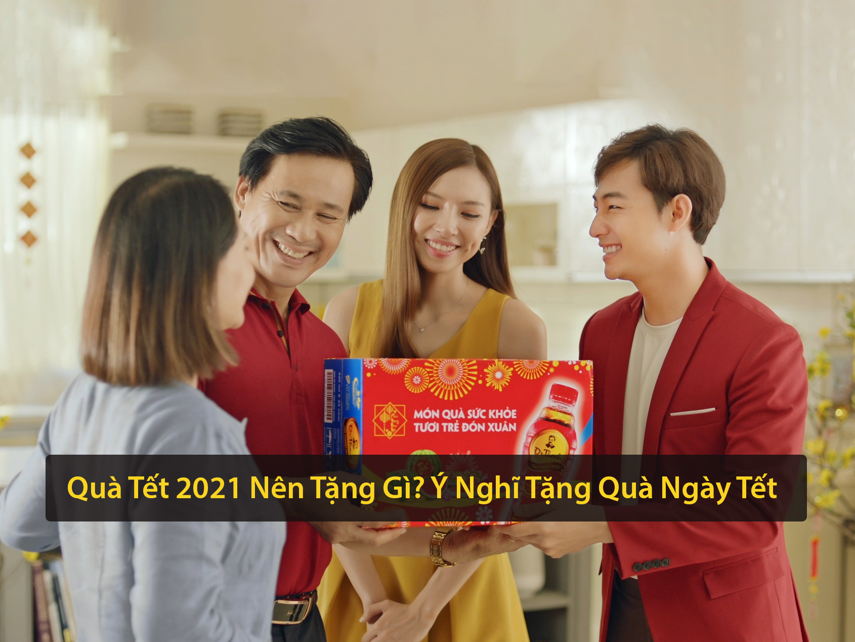 Qua Tet 2021 Nen Tang Gi Y Nghia Tang Qua Tet 2